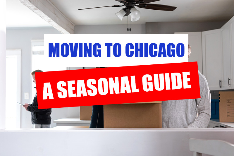 Moving to Chicago: A Seasonal Guide